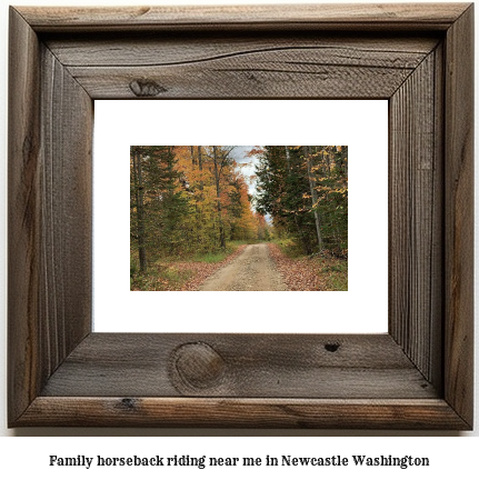 family horseback riding near me in Newcastle, Washington